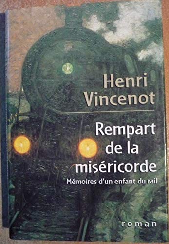 Beispielbild fr Rempart de la Misricorde : Mmoires d'un enfant du rail zum Verkauf von medimops