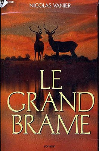 Beispielbild fr Le Grand Brame zum Verkauf von medimops