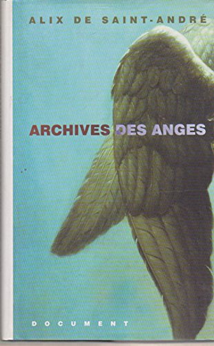 Stock image for Archives des Anges: Essai for sale by Raritan River Books