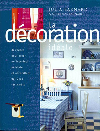 Stock image for La dcoration idale for sale by A TOUT LIVRE