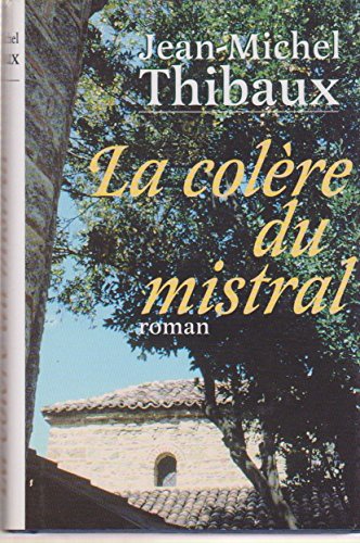 Stock image for La Colre Du Mistral for sale by Librairie Th  la page