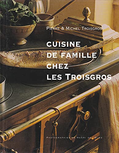 9782744129216: Cuisine de famille chez les Troisgros