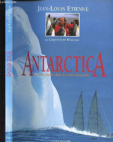 9782744129377: ANTARTICA, une aventure dans les mers australes.