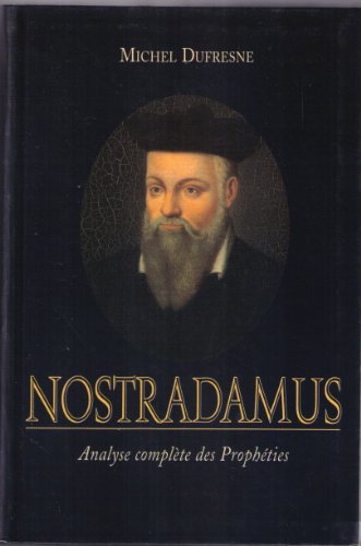 Stock image for Nostradamus, analyse complte des prophties. for sale by AUSONE