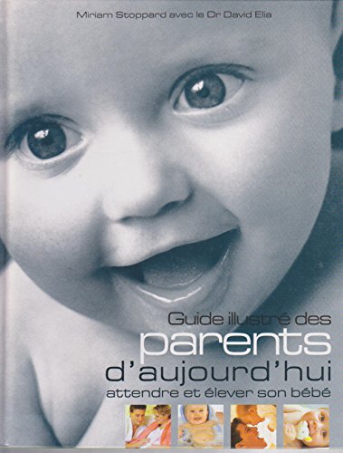Stock image for Guide illustr des parents d'aujourd'hui for sale by Librairie Th  la page