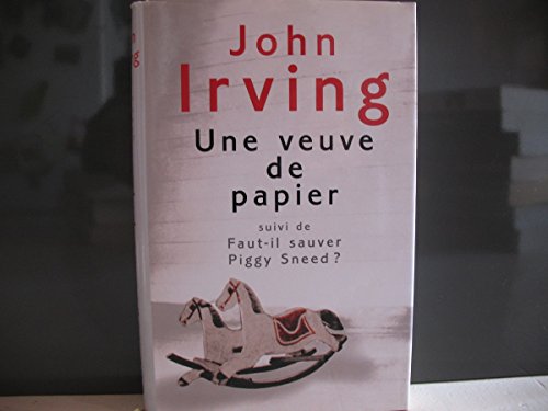 Stock image for Une veuve de papier, Faut-il sauver Piggy Sneed ? [Board book] Irving, John and Kamoun, Jos e for sale by LIVREAUTRESORSAS