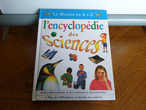 9782744132964: LE MONDE DE A A Z - L'ENCYCLOPEDIE DES SCIENCES.