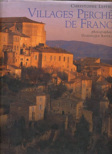 Imagen de archivo de Villages perchs de France a la venta por Ammareal
