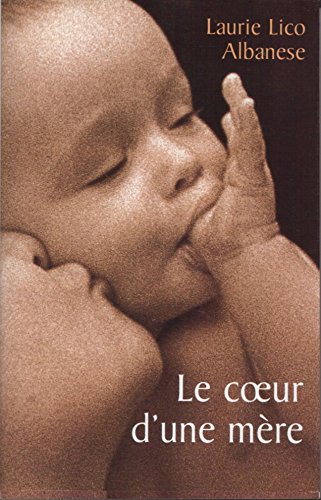Stock image for Le coeur d'une mre for sale by Mli-Mlo et les Editions LCDA