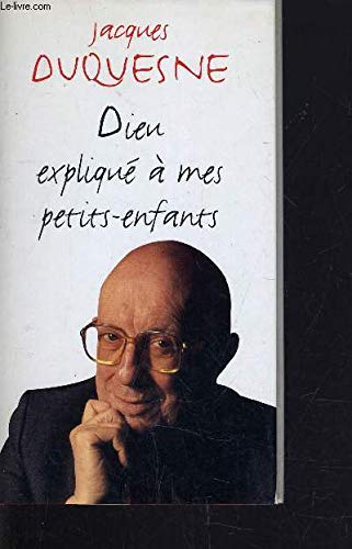 9782744134425: Dieu expliqu  mes petits-enfants