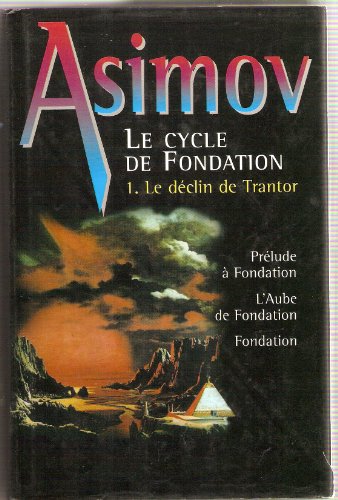 9782744134494: Le cycle de Fondation