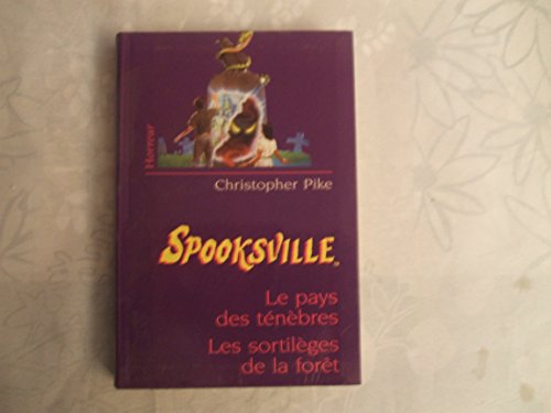 Stock image for Le pays des tnbres Les sortilges de la fort (Spooksville. ) for sale by books-livres11.com