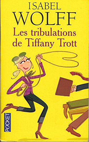 Imagen de archivo de Les tribulations de Tiffany Trott a la venta por Librairie Th  la page