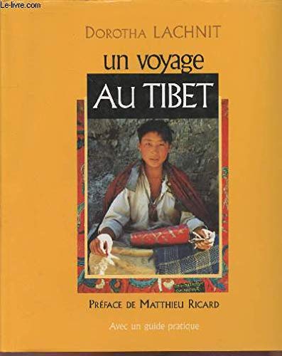 Imagen de archivo de Un voyage au Tibet a la venta por A TOUT LIVRE