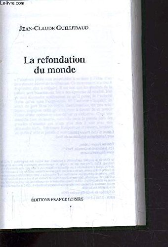 Imagen de archivo de La refondation du monde a la venta por Better World Books