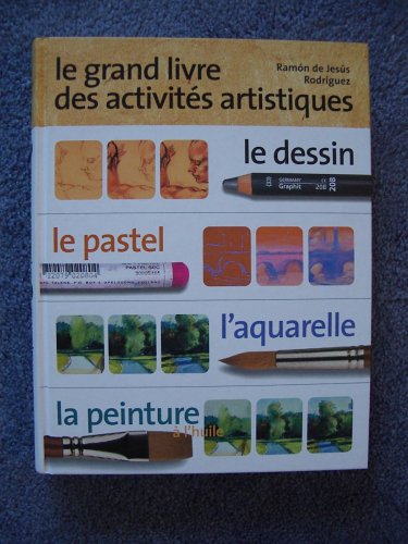 Stock image for Le grand livre des activits artistiques for sale by Ammareal