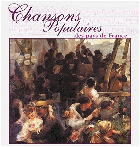 Beispielbild fr Chansons populaires des pays de France zum Verkauf von Ammareal