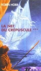 Stock image for La nef du crpuscule (L'assassin royal. ) for sale by Ammareal