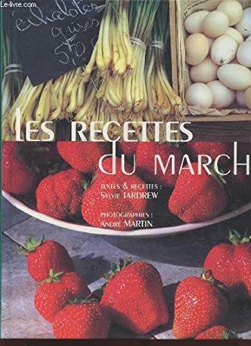Stock image for Les recettes du march for sale by Ammareal