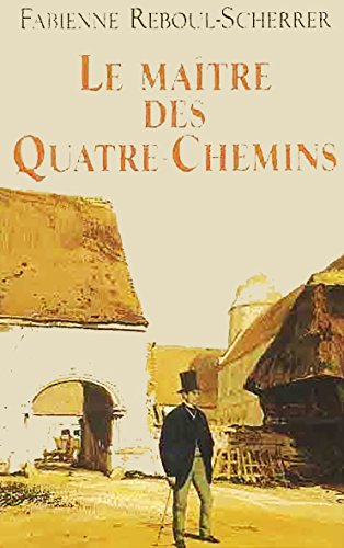 Beispielbild fr Le maître des Quatre-Chemins zum Verkauf von WorldofBooks