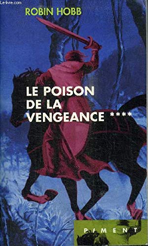 Imagen de archivo de Le poison de la vengeance (L'assassin royal.) [Broch] Hobb Robin, Mousnier-Lompr Arnaud a la venta por BIBLIO-NET