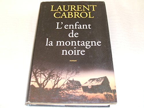 Beispielbild fr L'enfant de la montagne Noire zum Verkauf von Ammareal