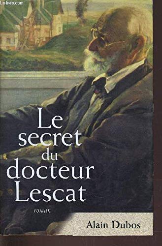 9782744142192: Le secret du docteur Lescat