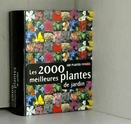 9782744142833: Les 2000 meilleurs plantes de jardin