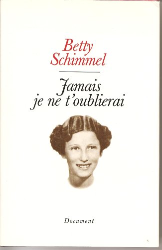 Stock image for Jamais je ne t'oublierai for sale by Better World Books