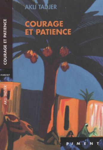 Stock image for Courage et patience for sale by Des livres et nous