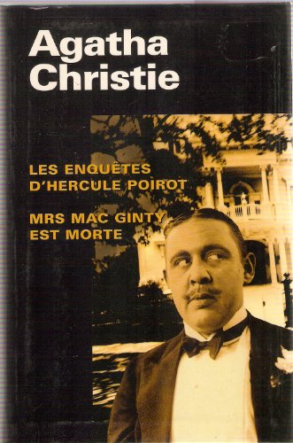 Beispielbild fr LES ENQUETES D'HERCULE POIROT ; MRS MAC GINTY EST MORTE zum Verkauf von Librairie rpgraphic