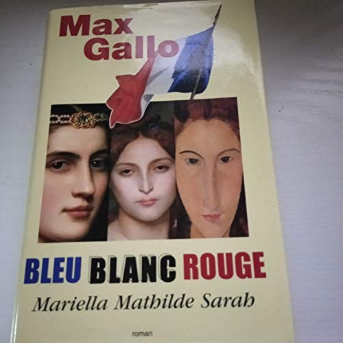 Stock image for Bleu Blanc Rouge - Mariella for sale by Librairie Th  la page