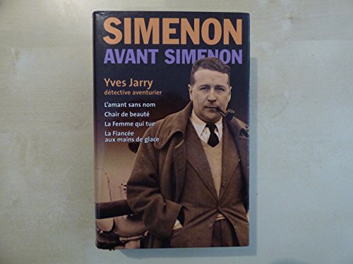 Stock image for Yves Jarry dtective-aventurier (Simenon avant Simenon.) for sale by medimops