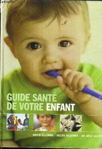 Stock image for Guide sant de votre enfant for sale by Ammareal