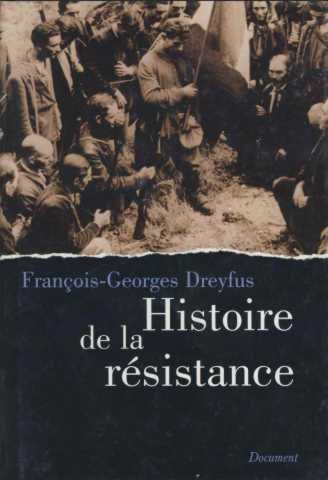 Beispielbild fr Histoire de la rsistance zum Verkauf von A TOUT LIVRE