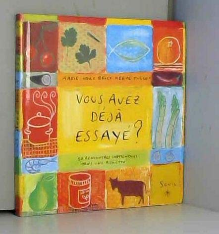 Imagen de archivo de Vous avez dj essay ? 50 rencontres inattendues dans une assiette a la venta por medimops