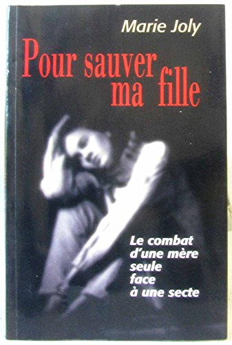 Stock image for Pour sauver ma fille for sale by secretdulivre