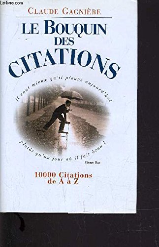 Beispielbild fr Le bouquin des citations : 10000 citations de A  Z zum Verkauf von medimops