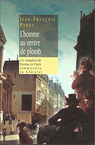 Beispielbild fr L'homme au ventre de plomb (Les enqutes de Nicolas Le Floch, commissaire au Chtelet.) zum Verkauf von medimops