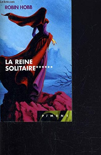 Stock image for La reine solitaire (L'assassin royal. ) for sale by medimops