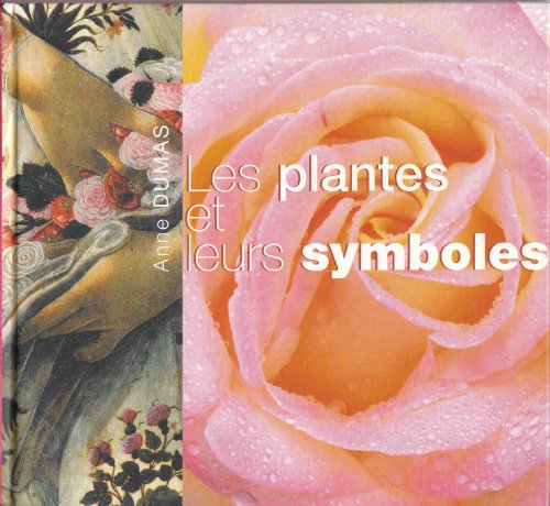 9782744148675: Les plantes et leurs symboles