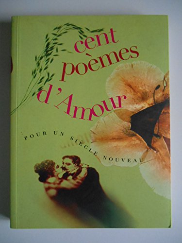 Imagen de archivo de Cent poemes d'amour pour un sicle nouveau a la venta por Ammareal