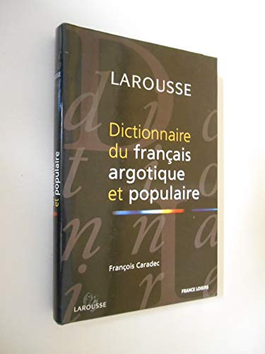 9782744149078: Dictionnaire du franais argotique et populaire