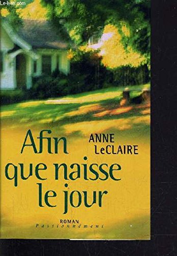 Stock image for Afin que naisse le jour (Passionnment) for sale by Librairie Th  la page