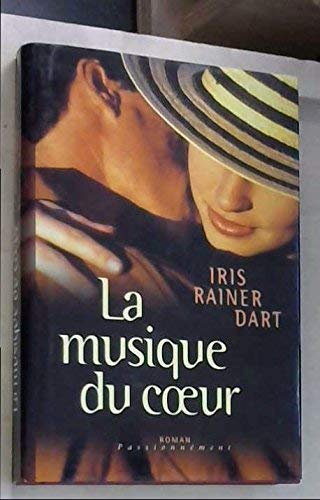 Beispielbild fr La musique du coeur (Passionnment) zum Verkauf von secretdulivre