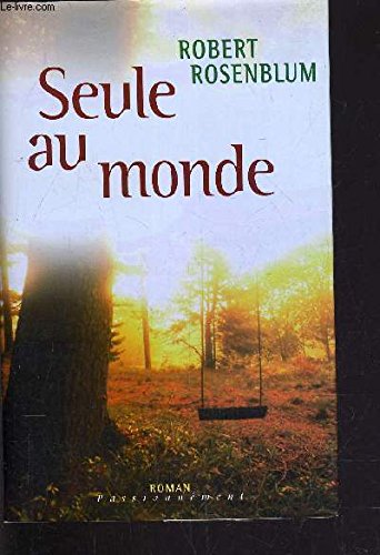 Beispielbild fr Seule au monde (Passionnment) zum Verkauf von medimops