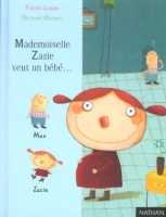 Beispielbild fr Mademoiselle Zazie veut un bb zum Verkauf von medimops