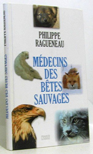 Beispielbild fr Mdecins des btes sauvages zum Verkauf von A TOUT LIVRE