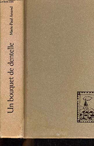 Stock image for Un bouquet de dentelle for sale by A TOUT LIVRE