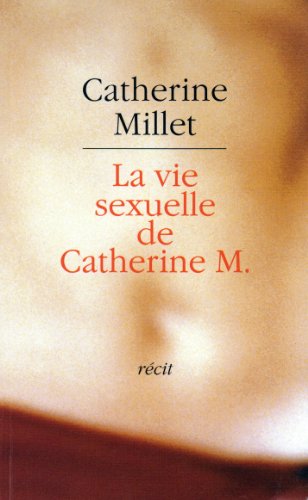 Stock image for La vie sexuelle de Catherine M for sale by Ammareal